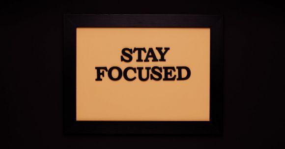 Stay Focused. - A Frame with Letter Cutouts